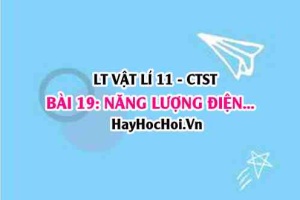Công thức, biểu thức tính năng lượng điện, công suất điện của đoạn mạch và nguồn điện? Vật lí 11 bài 19 CTST